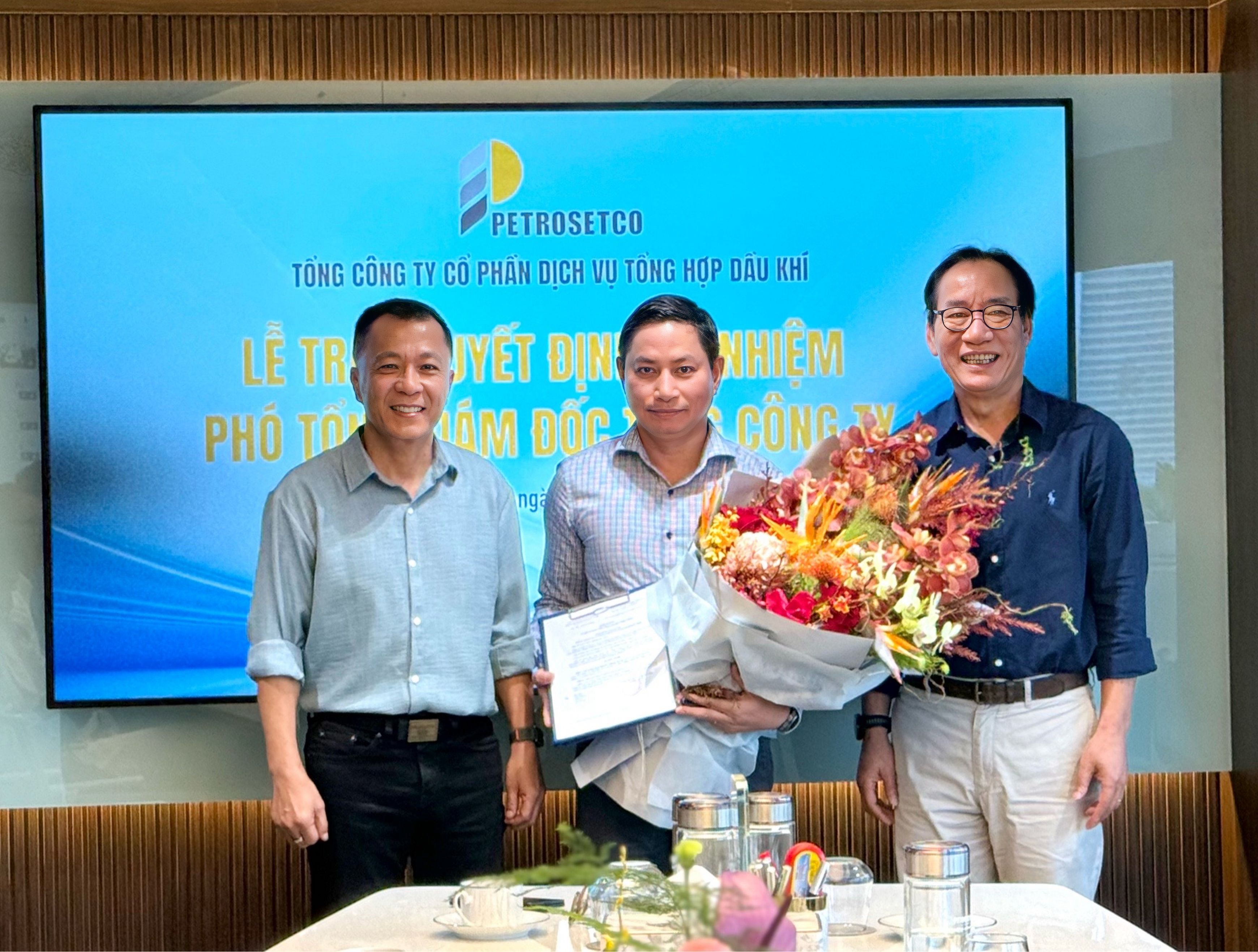 PETROSETCO TRAO QUYẾT ĐỊNH BỔ NHIỆM PHÓ TỔNG GIÁM ĐỐC